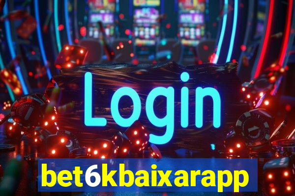 bet6kbaixarapp