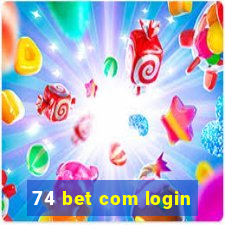 74 bet com login