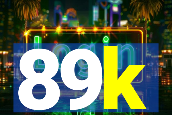 89k