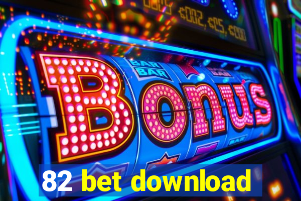 82 bet download