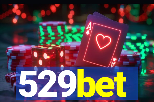 529bet