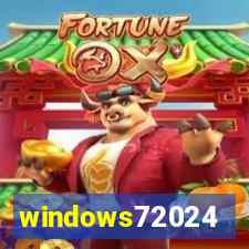 windows72024