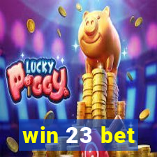 win 23 bet