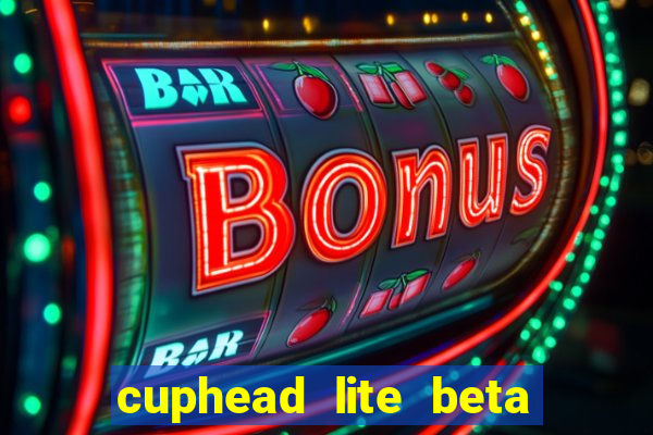 cuphead lite beta 9.1 download todas as ilhas