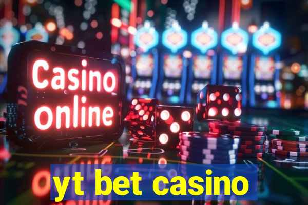 yt bet casino