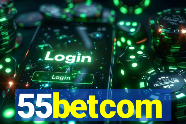 55betcom