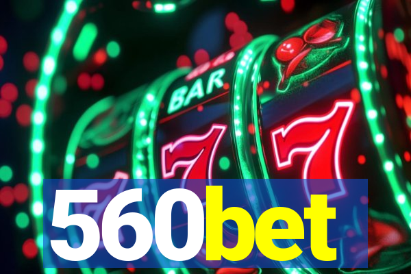 560bet