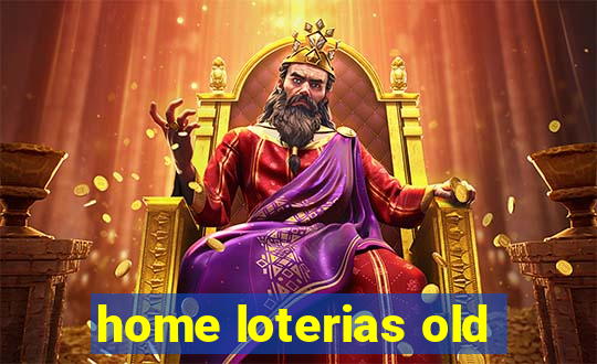 home loterias old