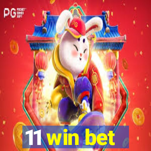 11 win bet