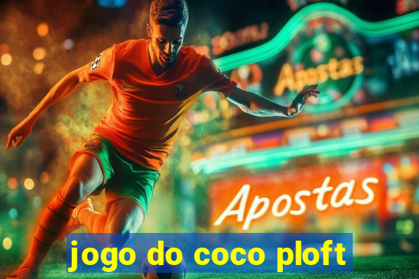 jogo do coco ploft