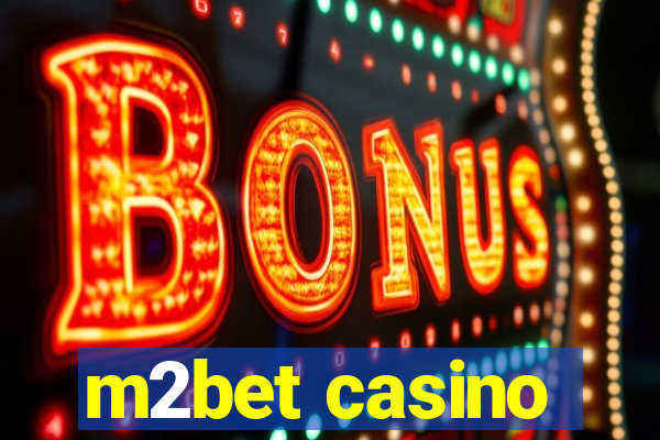 m2bet casino