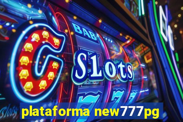 plataforma new777pg