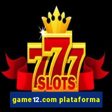 game12.com plataforma