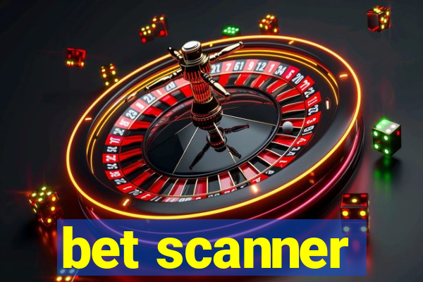 bet scanner