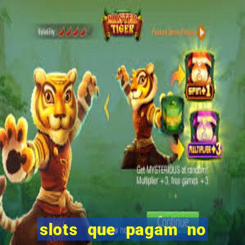 slots que pagam no cadastro sem depósito