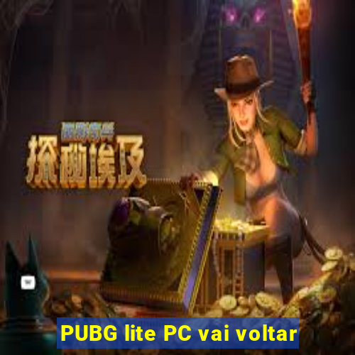 PUBG lite PC vai voltar