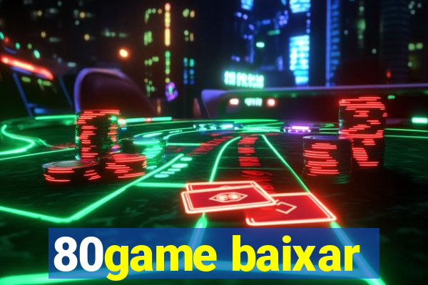 80game baixar