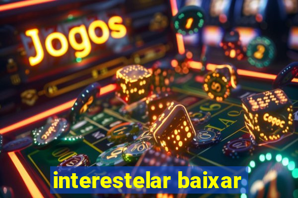 interestelar baixar