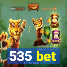 535 bet