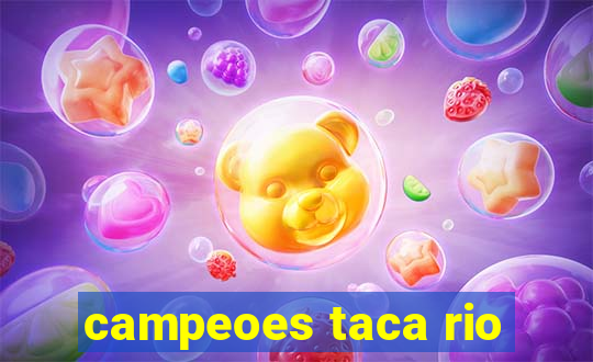 campeoes taca rio