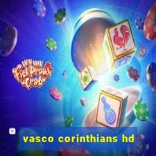 vasco corinthians hd