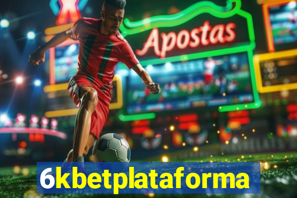 6kbetplataforma