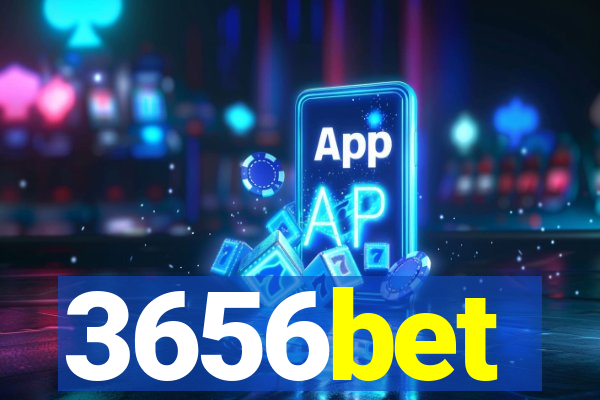 3656bet