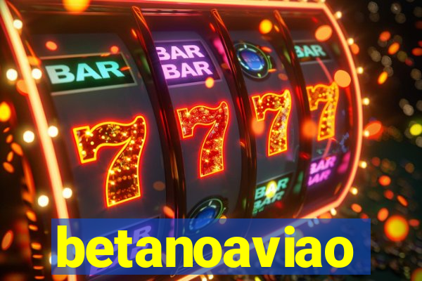 betanoaviao