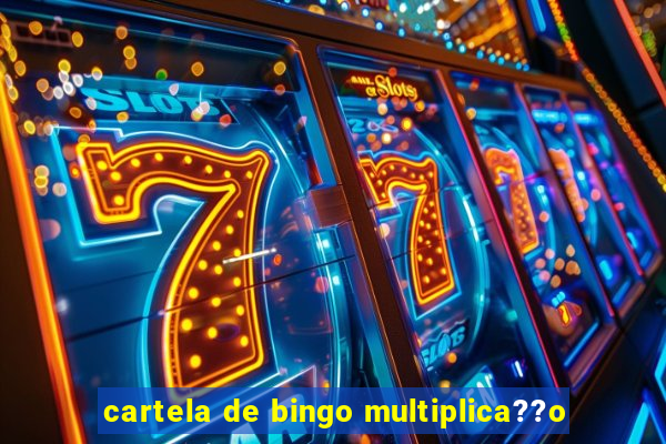 cartela de bingo multiplica??o