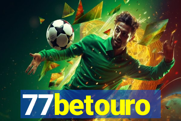 77betouro