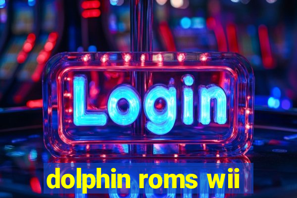 dolphin roms wii