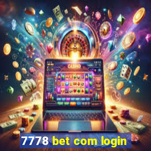 7778 bet com login