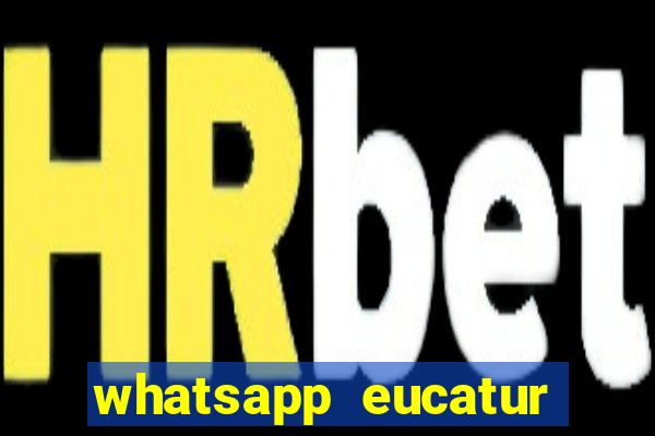 whatsapp eucatur porto velho