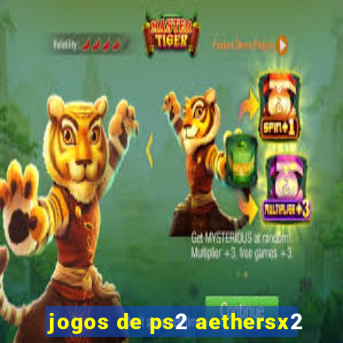 jogos de ps2 aethersx2