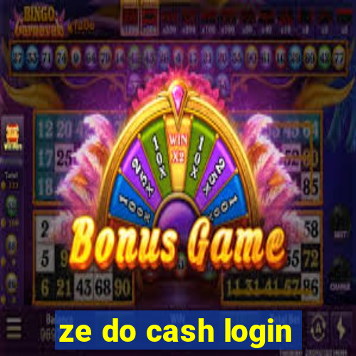 ze do cash login