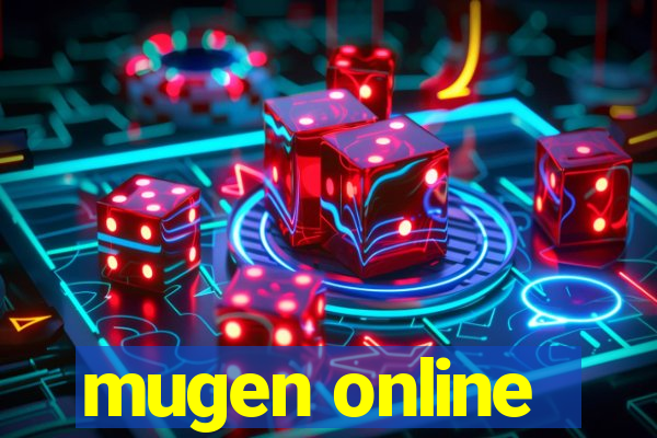 mugen online