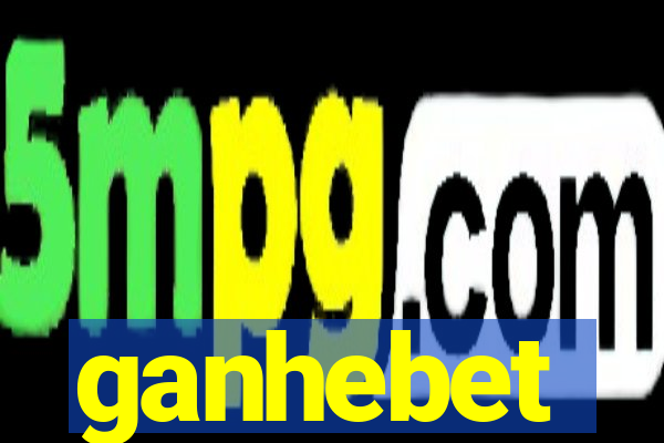 ganhebet