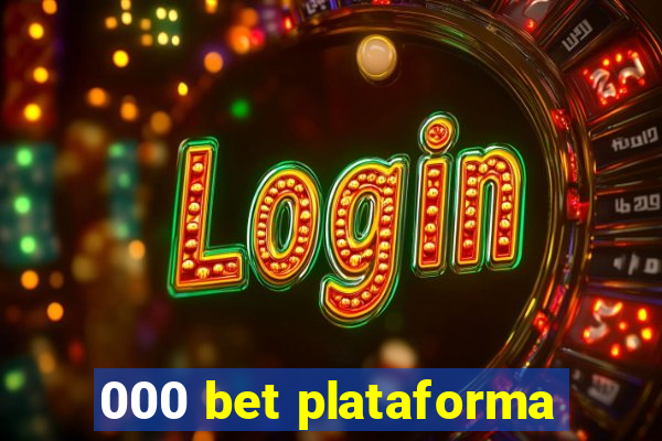 000 bet plataforma