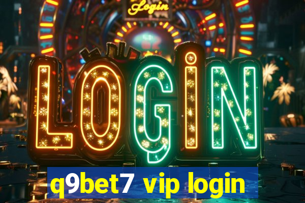 q9bet7 vip login