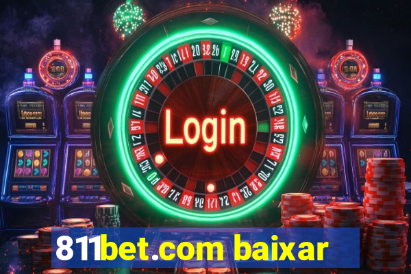 811bet.com baixar