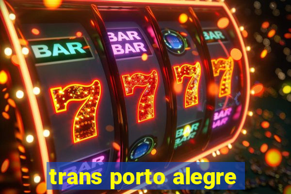 trans porto alegre