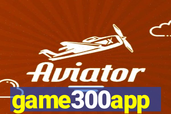 game300app