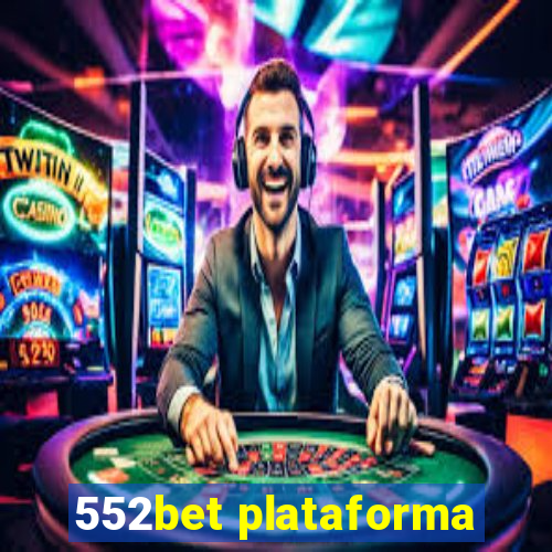 552bet plataforma