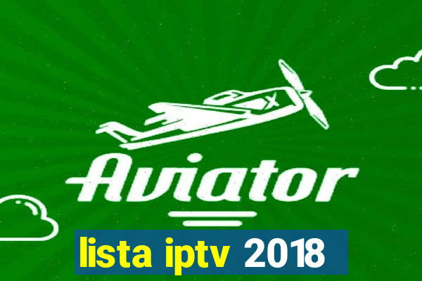 lista iptv 2018