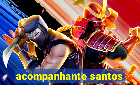 acompanhante santos