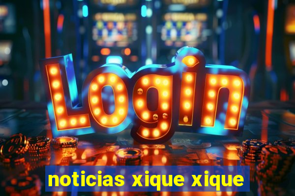 noticias xique xique