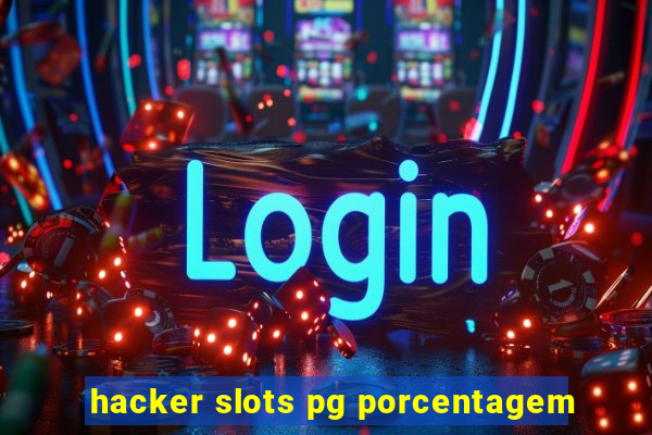 hacker slots pg porcentagem