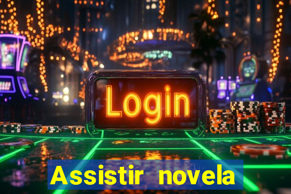 Assistir novela Alma gêmea online grátis