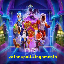 vafanapoli xingamento