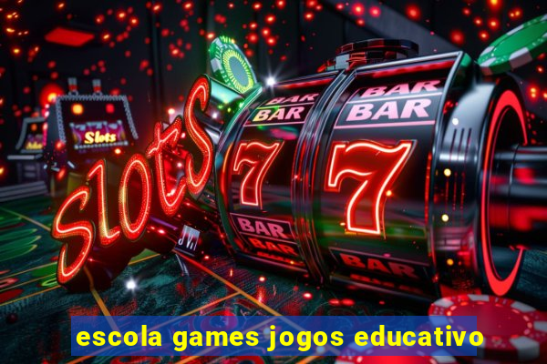 escola games jogos educativo